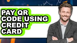 How to Pay Qr Code Using Credit Card - Step by Step