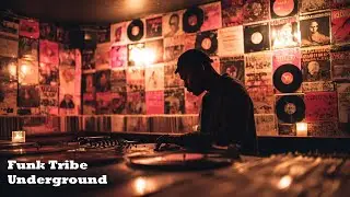【Late Night Funk & Hip Hop】113-115 Smooth Groove Funk &times; Hip Hop | Funk Tribe Underground