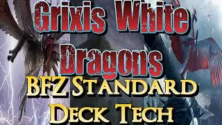 Mtg Deck Tech: Grixis White Dragons in BFZ Standard!