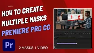Как добавить несколько масок (мультимаскирование) в Premiere Pro