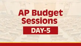 Day -5: AP Budget Sessions | Legislative Assembly - Live.