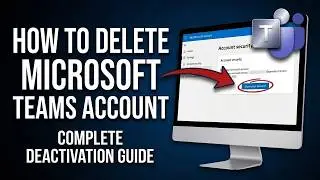 How to Delete Microsoft Teams Account (2026 Official Unified App Guide)