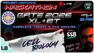 L8 | Cell Biology | GATE XL & BT 2026 | Project Nocturno | ⚡Hackathon with SSB #gatebt #gatexl