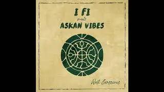 I Fi meets Askan Vibes - Walk And Talk + Dub Version #freemusic