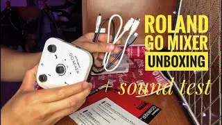 Unboxing Roland Go Mixer 😱😱😱 (+Sound test)