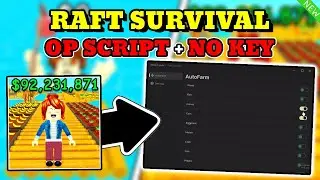 *NEW* Raft Survival OP Script (Auto Farm & MORE) PASTEBIN