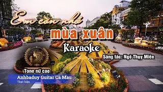 Em còn nhớ mùa xuân | Karaoke | Tone Nữ Cao - G | Anhbaduy Guitar - Cà Mau