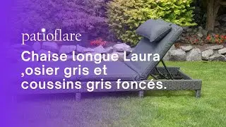 Chaise longue Laura de Patioflare &agrave; assembler, osier gris et coussins gris fonc&eacute;s
