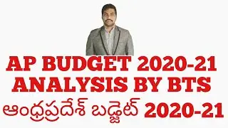 AP BUDGET 2020-21 ANALYSIS BY BTS /