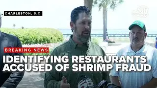 FULL: SC shrimpers identify 25 Charleston restaurants for alleged shrimp fraud
