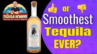 Обзор Arette Artesanal Suave Anejo - Текила Хомбре