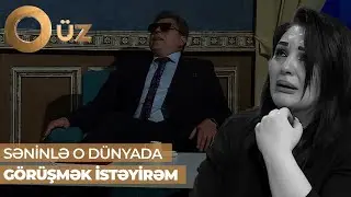 O üz  | Səidə atası Rəfail Dadaşovu qarşısında görüb şok keçirdi