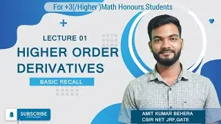 Lecture 1 | Basic Concept Graphical Visualization of Derivative | Higher Order Derivative | Calculus