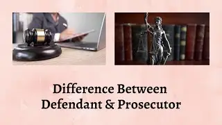 Difference Between Defendant and Prosecutor | The Epic Showdown: Defending vs Prosecuting!