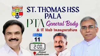 PTA General Body & IT Hub Inauguration | Jose K Mani |