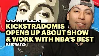 Kickstradomis Opens Up About New Show & Work with Some of the NBA's Best