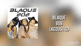 Blaque - 808 (Acoustic McMix)