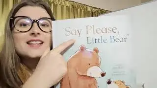 Say Please, Little Bear by Peter Bently