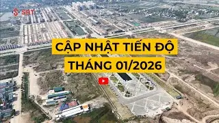 Cập nhật tiến độ xây dựng mới nhất tháng 01/2026 - Sun Urban City Hà Nam | SUN GROUP
