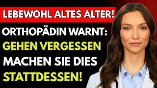 Orthopädin WARNT: Gehen ist nach 75 nicht genug — Machen Sie DIES stattdessen | Dr. Sophia Müller