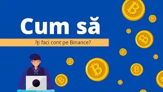 Cum iti faci cont pe Binance - Tutorial incepatori
