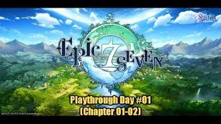「Epic Seven Global」 ~ Global Release Playthrough 01