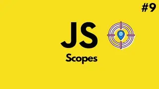 JavaScript Scopes | Local & Global Scope