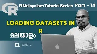 Part 14: Loading Datasets In R | R Malayalam Tutorial Series