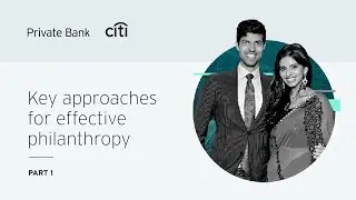 The Gupta Family: Key approaches for effective philanthropy | Part 1