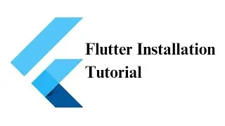 Flutter Installation on Windows Tutorial | Flutter | Tutorial