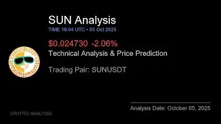SUN (SUNUSDT) Technical Analysis - Price Prediction & Buy or Sell October 05, 2025
