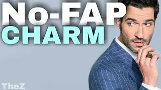 Your Powerful Charm on NOFAP l Explained l TheZ