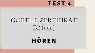 Goethe Zertifikat B2 H&ouml;ren (NEU, ab 2019)