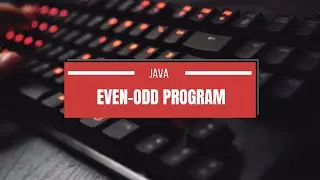 Program1 -Even Odd number |Java