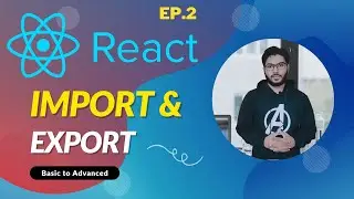 #2 React JS - Import and Export (Hindi)