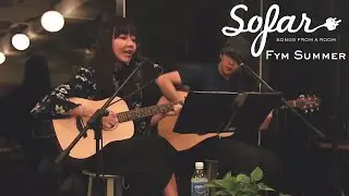 Fym Summer - Truth | Sofar Singapore
