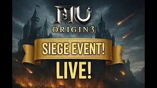 MU Origin 3 &ndash; Siege Event LIVE! ⚔️ Castle Under Attack!