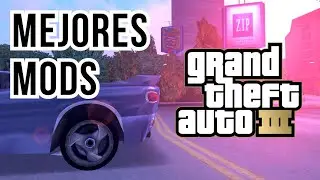 Mods que mejoran tu GTA III