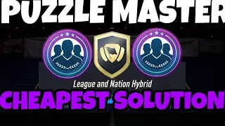 PUZZLE MASTER- Cheapest Solution (Fifa 23 League And Nation Hybrid)