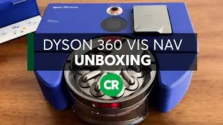 Dyson 360 Vis Nav Unboxing | Consumer Reports