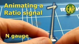 0040 Animating a Ratio signal in N gauge