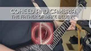 Coheed and Cambria - The Father of Make Believe (Guitar Cover)