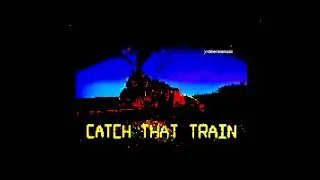 Catch That Train!