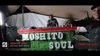 MOSHITO SOUL - 2023 Annual Friends Gathering with TRONIX THE CHEF