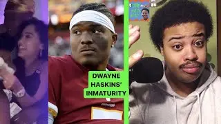 Dwayne Haskins Must Become More Mature To Be A Successful NFL QB | The Juice Alert ! | Washington.