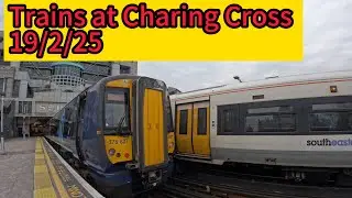 Trains at London Charing Cross (19/2/25)
