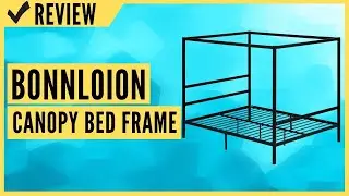 Bonnlo Canopy Bed Frame Review
