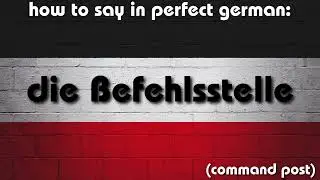 How to say in perfect german pronunciation: die Befehlsstelle (command post)