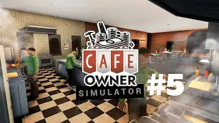 CAFE OWNER SIMULATOR #5 ОТКРЫЛИ ТЕРРАСУ