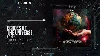 Zanon - Echoes of the universe (Konaefiz Remix)